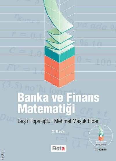 Banka ve Finans Matematiği Dr. Beşir Topaloğlu, Dr. Mehmet Maşuk Fidan  - Kitap