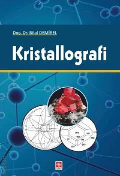 Kristallografi Doç. Dr. Bilal Demirel  - Kitap