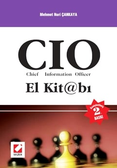 CIO El Kitabı (Chief – Information – Officer) Mehmet Nuri Çankaya  - Kitap