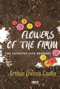 Flowers of the Farm Arthur Owens Cooke  - Kitap