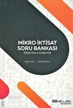 Mikro İktisat Soru Bankası Özet Konu Anlatımlı Doğan Uysal, Savaş Erdoğan  - Kitap
