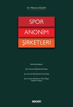 Spor Anonim Şirketleri Dr. Mehmet Aslan  - Kitap