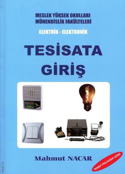 Elekrik – Elektronik Tesisata Giriş Mahmut Nacar  - Kitap