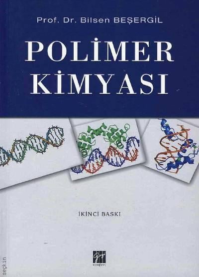 Polimer Kimyası Prof. Dr. Bilsen Beşergil  - Kitap