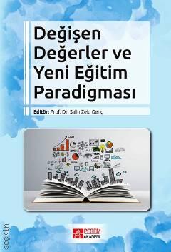 Değişen Değerler ve Yeni Eğitim Paradigması Prof. Dr. Salih Zeki Genç  - Kitap