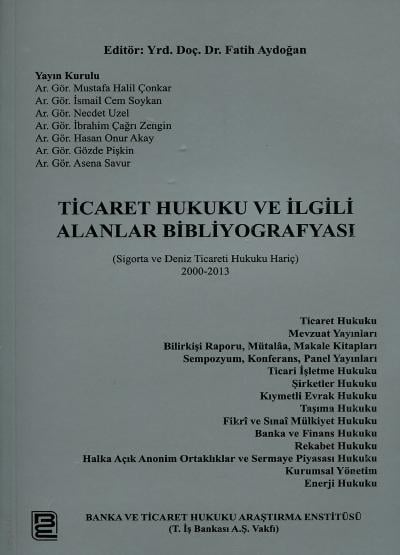 Ticaret Hukuku ve İlgili Alanlar Bibliyografyası Fatih Aydoğan