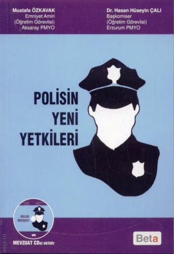 Polisin Yeni Yetkileri Öğr. Gör. Mustafa Özkavak, Dr. Hasan Hüseyin Çalı  - Kitap