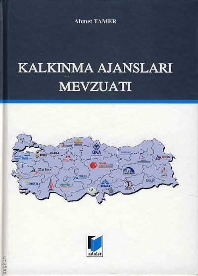 Kalkınma Ajansları Mevzuatı Ahmet Tamer  - Kitap