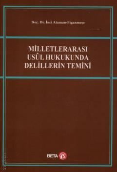 Milletlerarası Usul Hukukunda Delillerin Temini