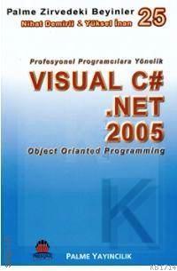 Visual C# .Net 2005 Nihat Demirli, Yüksel İnan  - Kitap
