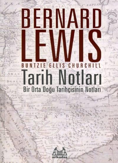 Tarih Notları Bernard Lewis  - Kitap