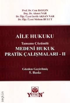 Medeni Hukuk Pratik Çalışmaları – II (Aile Hukuku)