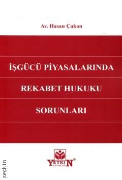 İşgücü Piyasalarında Rekabet Hukuku Sorunları
