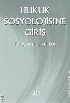 Hukuk Sosyolojisine Giriş Prof. Dr. Abdullah Dinçkol  - Kitap