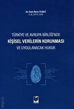 Kişisel Verilerin Korunması ve Uygulanacak Hukuk Ozan Barış Yılmaz