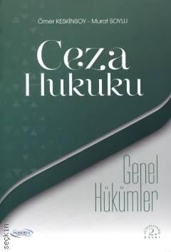 Ceza Hukuku Genel Hükümler Ömer Keskinsoy, Murat Soylu  - Kitap