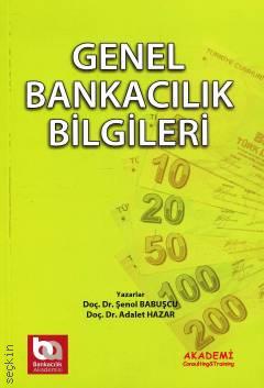 Genel Bankacılık Bilgileri Şenol Babuşcu, Adalet Hazar