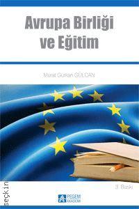 Avrupa Birliği ve Eğitim Murat Gürkan Gülcan  - Kitap