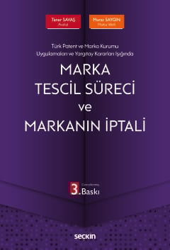 Marka Tescil Süreci ve Markanın İptali