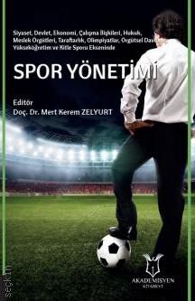 Spor Yönetimi Doç. Dr.  Mert Kerem Zelyurt  - Kitap