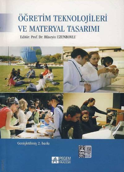 Öğretim Teknolojileri ve Materyal Tasarımı Prof. Dr. Hüseyin Uzunboylu  - Kitap