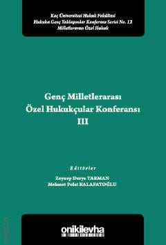 Genç Milletlerarası Özel Hukukçular Konferansı – III