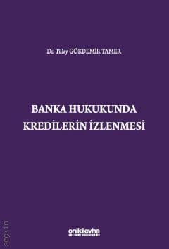 Banka Hukukunda Kredilerin İzlenmesi