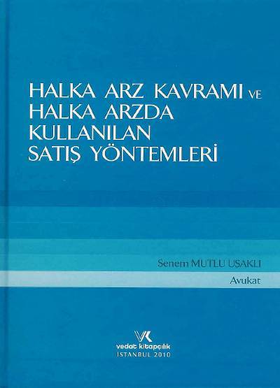 Halka Arz Kavramı ve Halka Arzda Kullanılan Satış Yöntemleri Senem Mutlu Uşaklı