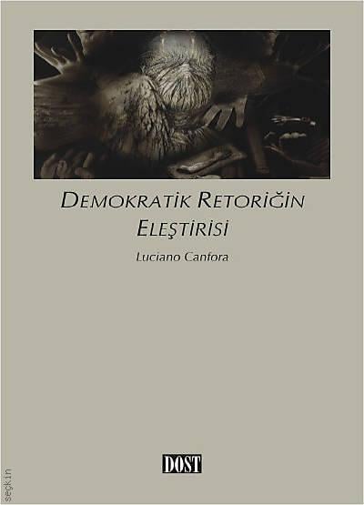Demokratik Retoriğin Eleştirisi Luciano Canfora  - Kitap