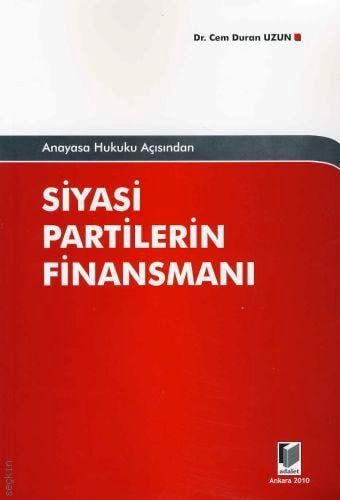 Siyasi Partilerin Finansmanı Dr. Cem Duran Uzun  - Kitap