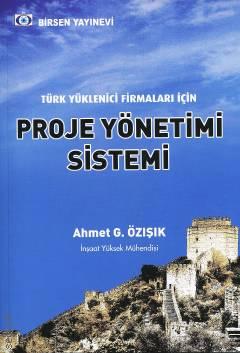 Proje Yönetimi Sistemi Ahmet G. Özışık