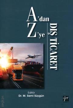 A'Dan Z'Ye Dış Ticaret Dr. M. Sami Süygün  - Kitap