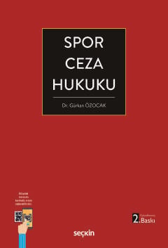 Spor Ceza Hukuku Dr. Gürkan Özocak  - Kitap