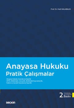 Anayasa Hukuku Pratik Çalışmalar Prof. Dr. Halil Kalabalık  - Kitap