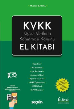 KVKK – Kişisel Verilerin Korunması Kanunu
El Kitabı Mustafa Baysal