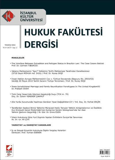 İstanbul Kültür Üniversitesi Hukuk Fakültesi Dergisi Cilt:9 – Sayı:2 Temmuz 2010 Nuray Ekşi
