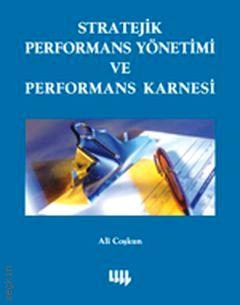 Stratejik Performans Yönetimi ve Performans Karnesi Ali Coşkun  - Kitap