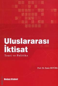 Uluslararası İktisat Prof. Dr. Emin Ertürk  - Kitap