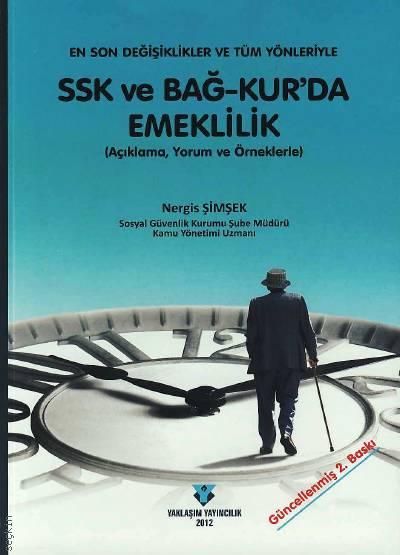 SSK ve Bağ–Kur'da Emeklilik Nergis Şimşek