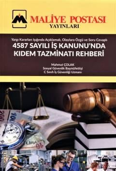 4857 Sayılı İş Kanunu'nda Kıdem Tazminatı Rehberi"  Mahmut Çolak