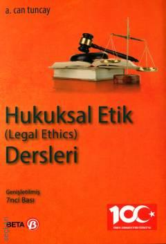 Hukuksal Etik Dersleri A. Can Tuncay