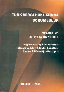 Türk Vergi Hukukunda Sorumluluk Mustafa Ali Sarılı  - Kitap