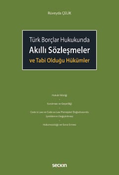 Akıllı Sözleşmeler ve Tabi Olduğu Hükümler