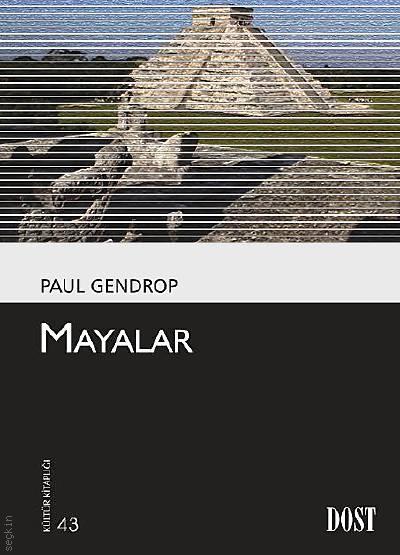 Mayalar Paul Gendrop  - Kitap