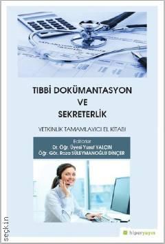 Tıbbi Dokümantasyon ve Sekreterlik Yusuf Yalçın, Roza Süleymanoğlu Dinçer