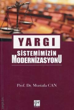 Yargı Sistemimizin Modernizasyonu Prof. Dr. Mustafa Can  - Kitap