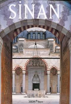 Sinan The Architect and His Works Reha Günay  - Kitap