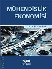 Mühendislik Ekonomisi Dr. S. Neşet Omay  - Kitap
