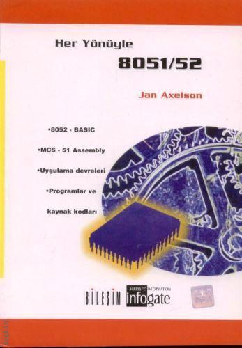 Her Yönüyle 8051/52 Jan Axelson  - Kitap