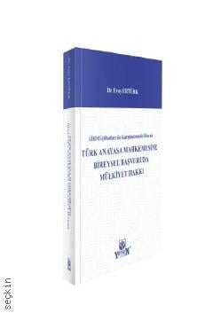 Türk Anayasa Mahkemesine Bireysel Başvuruda Mülkiyet Hakkı
